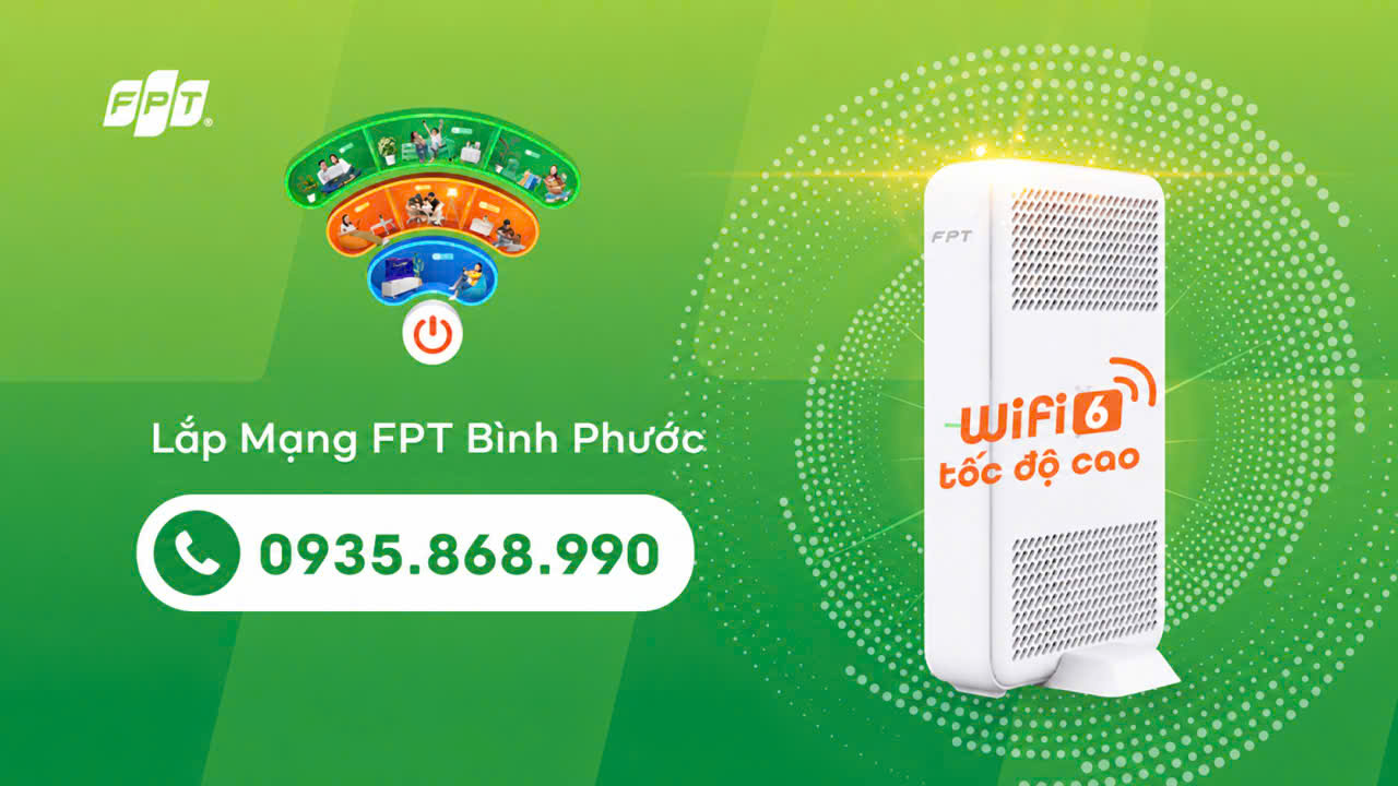 Đăng Ký Lắp Mạng FPT Bình Phước Khuyến Mãi Mới Nhất 2026